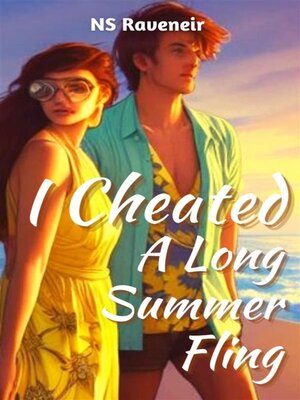 cover image of I Cheated, a Long Summer Fling
